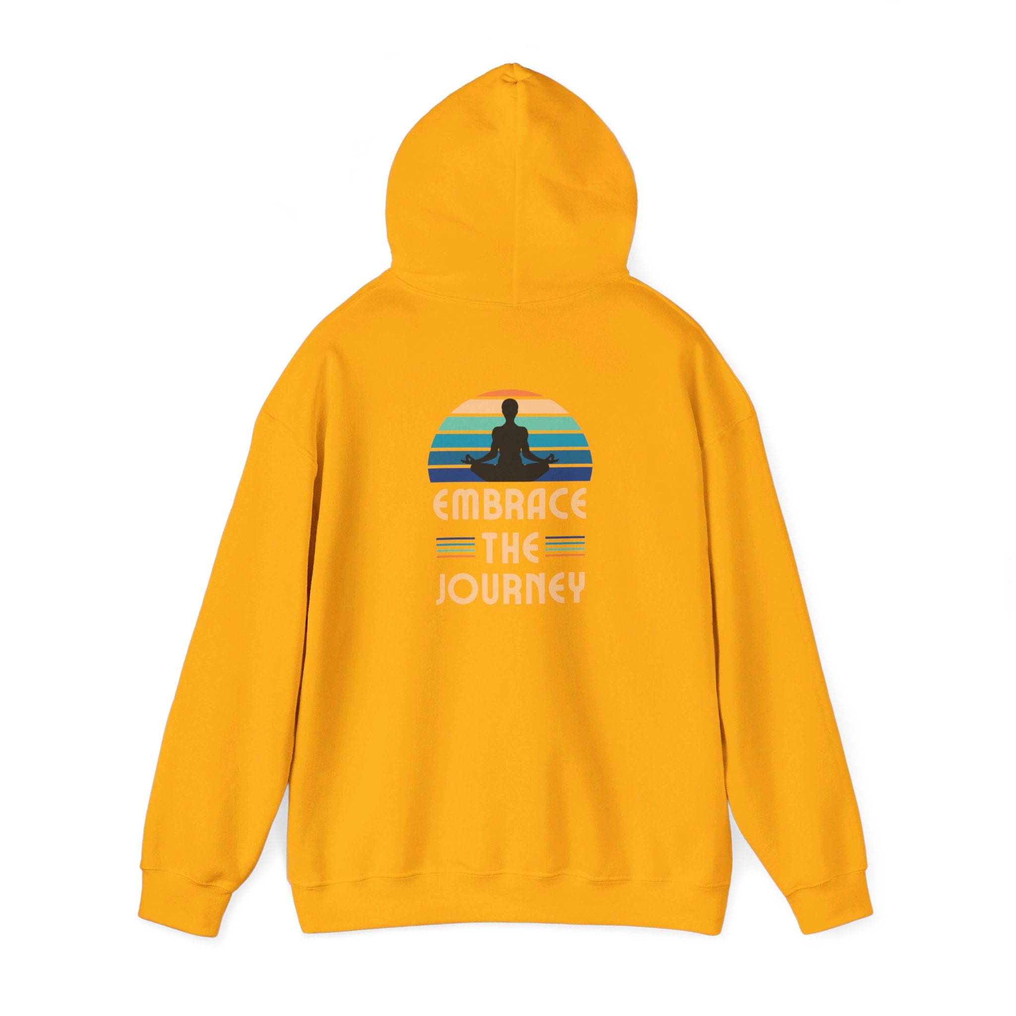 Embrace The Journey  Hooded Sweatshirt