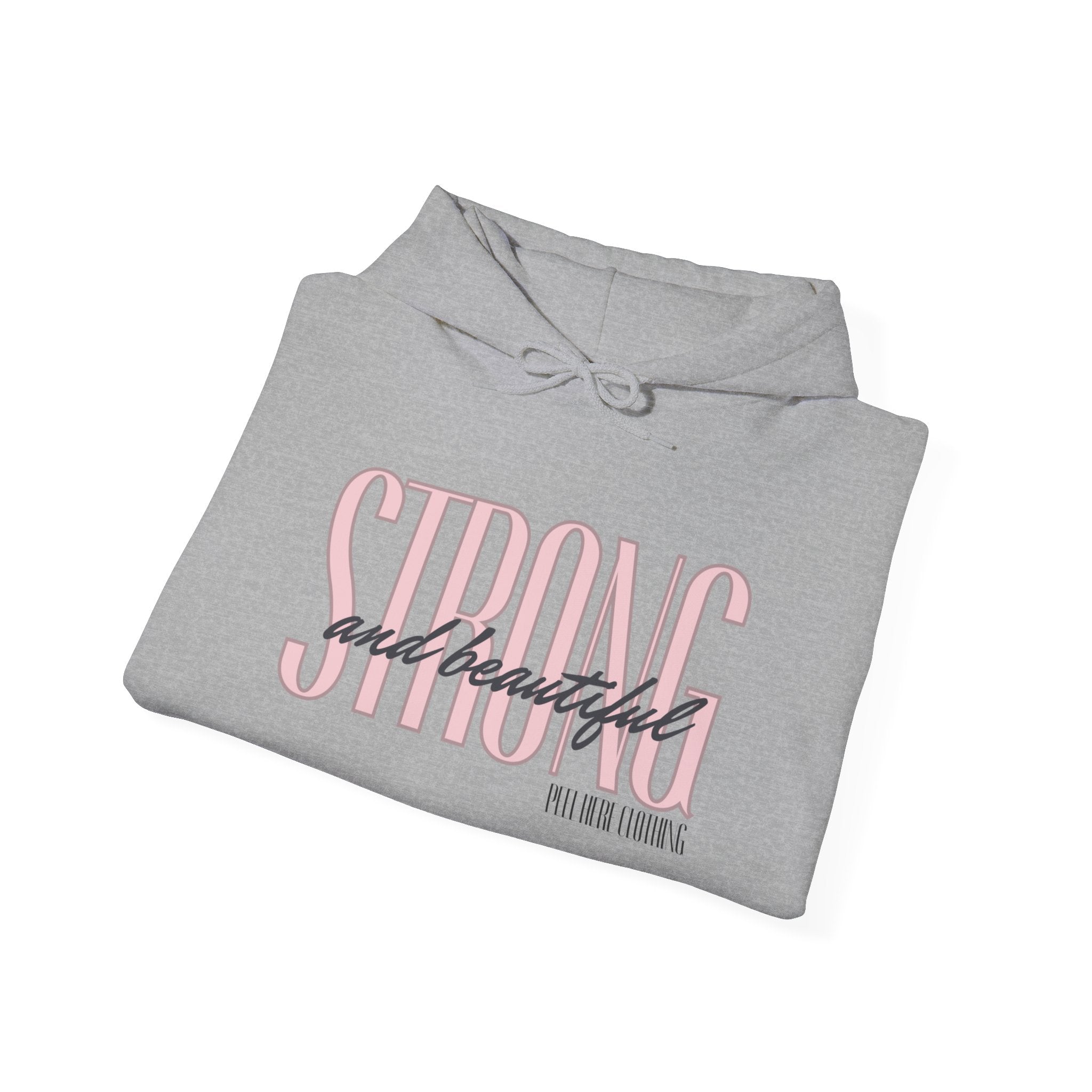 Strong and Beautiful Hooded Sweatshirt