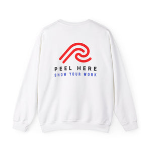 Peel Here Show Your Work  Crewneck Sweatshirt