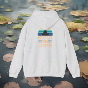 Embrace The Journey  Hooded Sweatshirt