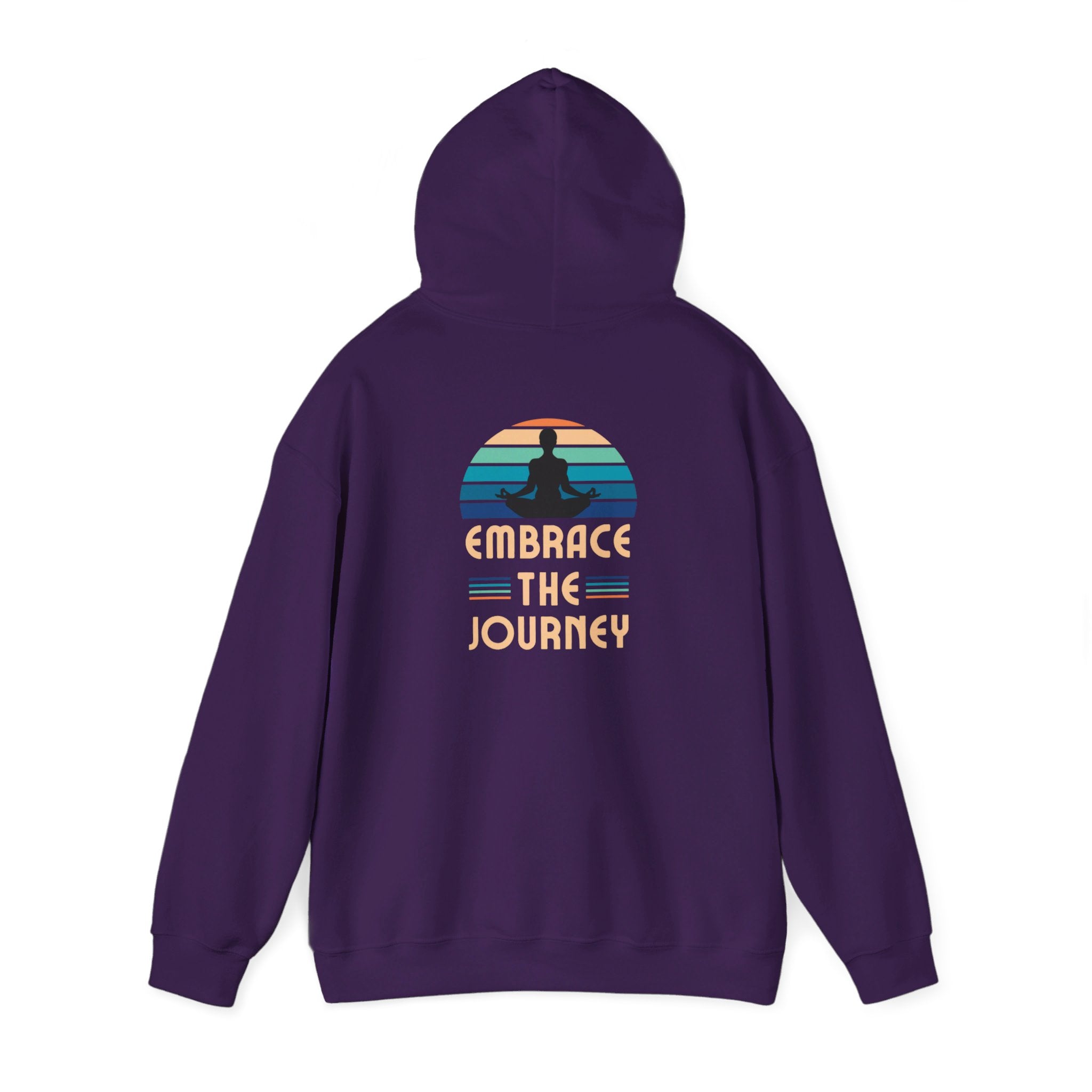 Embrace The Journey  Hooded Sweatshirt