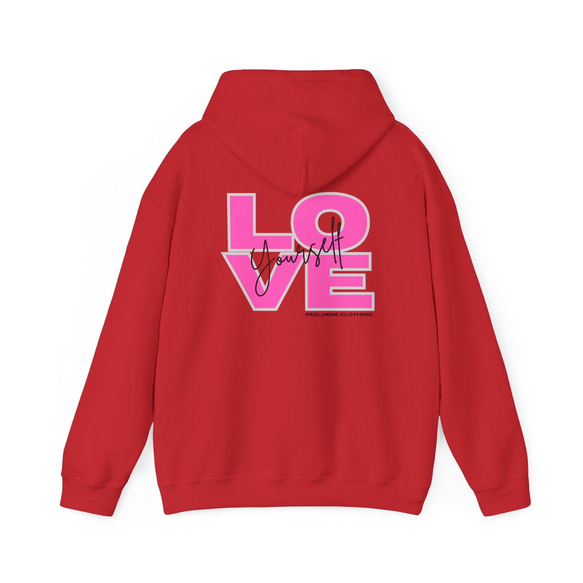 Love Yourself Hooded Sweatshirt (Back)