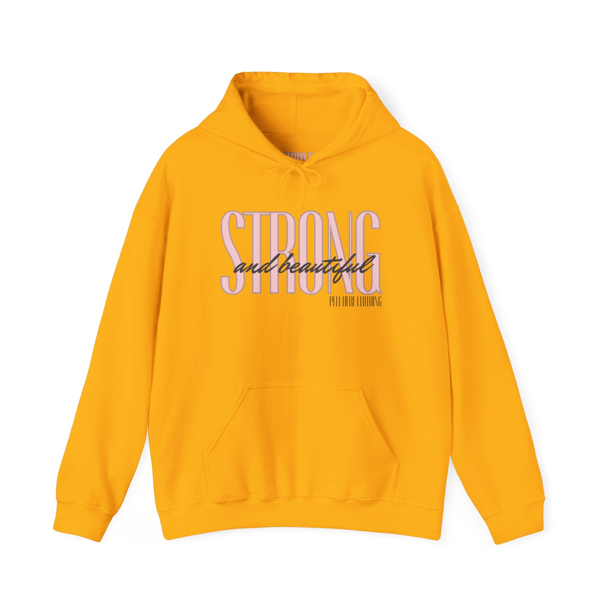 Strong and Beautiful Hooded Sweatshirt