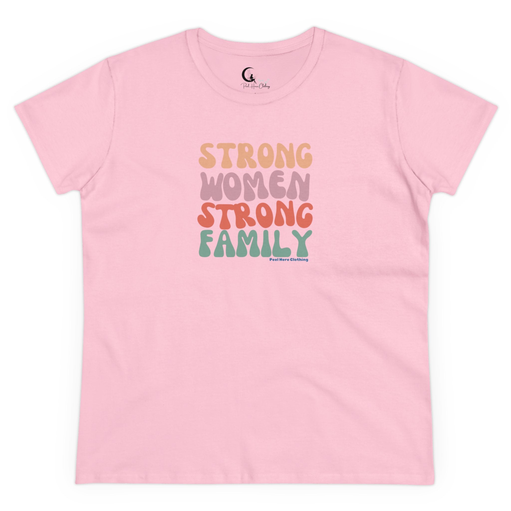 Strong Women Strong Family Midweight Cotton Tee (Front)