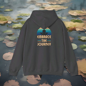 Embrace The Journey  Hooded Sweatshirt