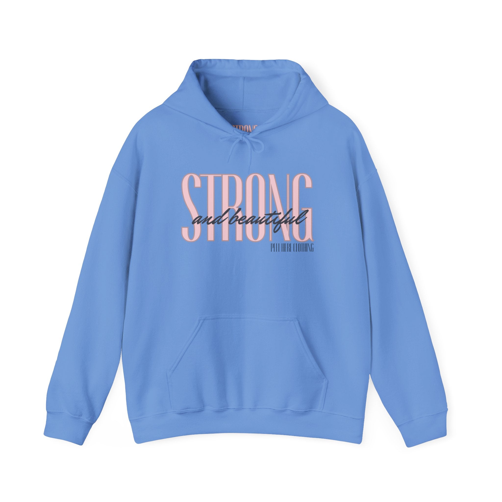 Strong and Beautiful Hooded Sweatshirt