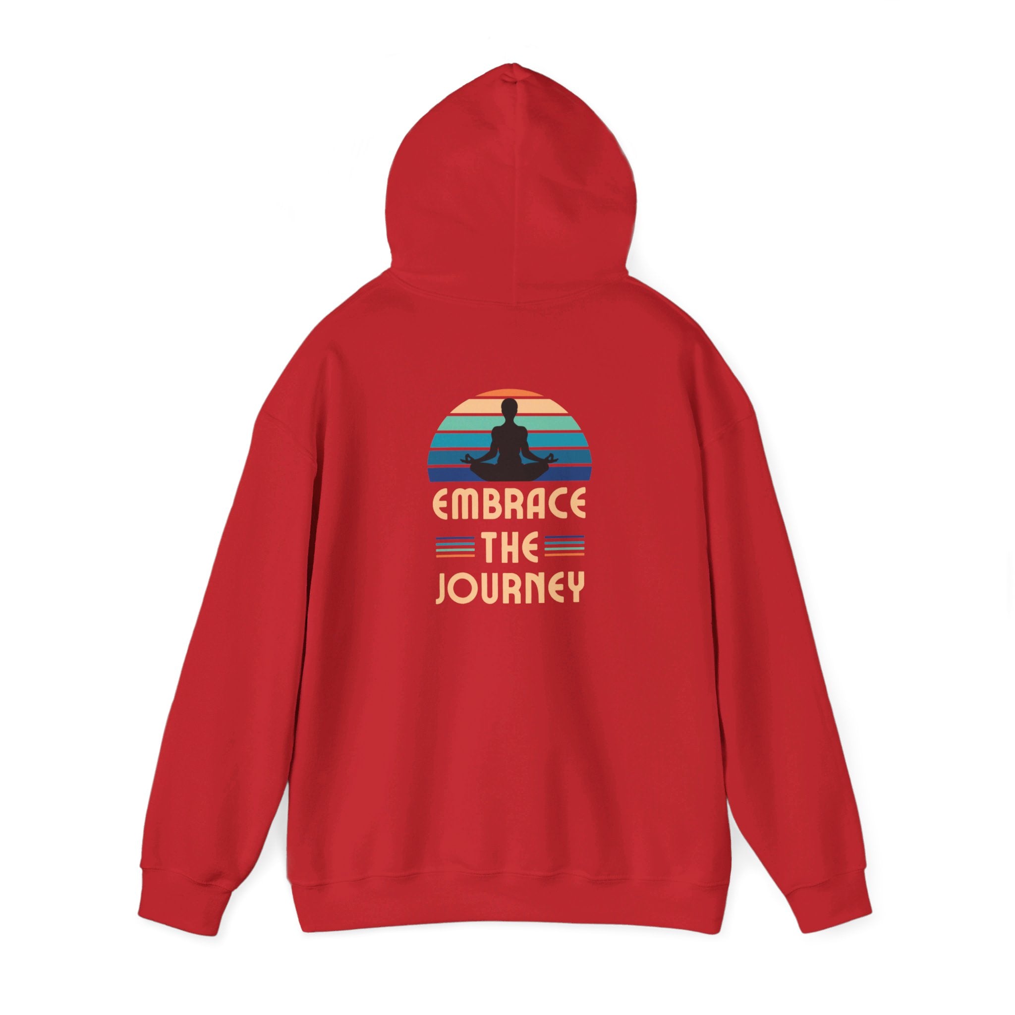 Embrace The Journey  Hooded Sweatshirt