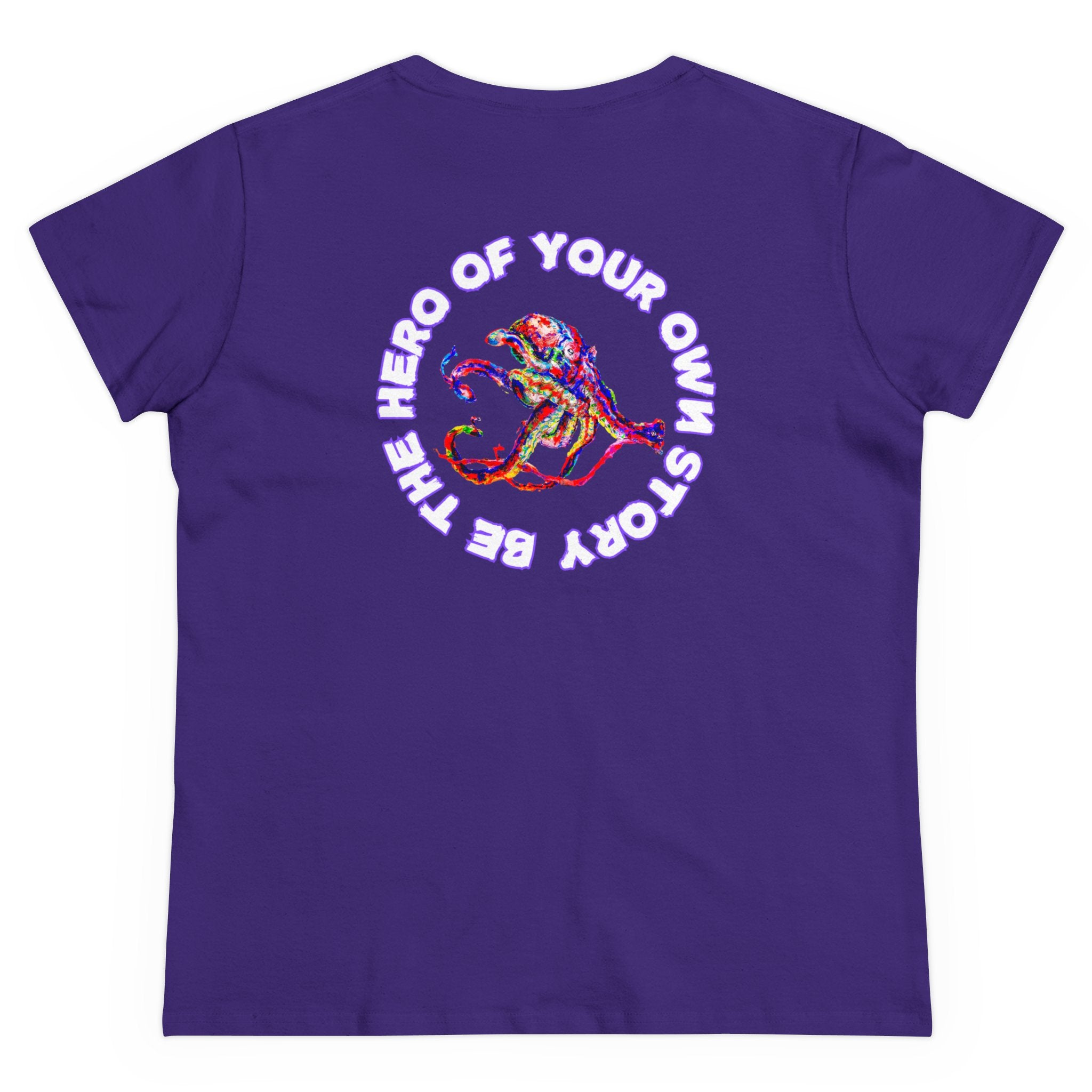 Be The Hero Of Your Own Story Midweight Cotton Tee (Back)