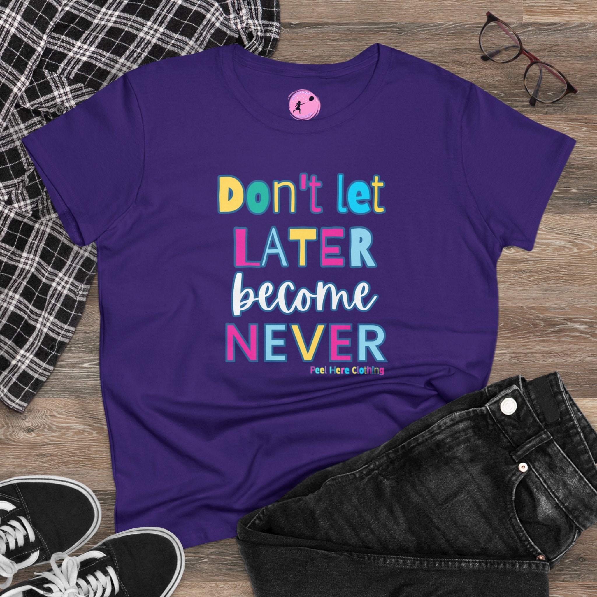 Don't Let Late Become Never  Midweight Cotton Tee (front)