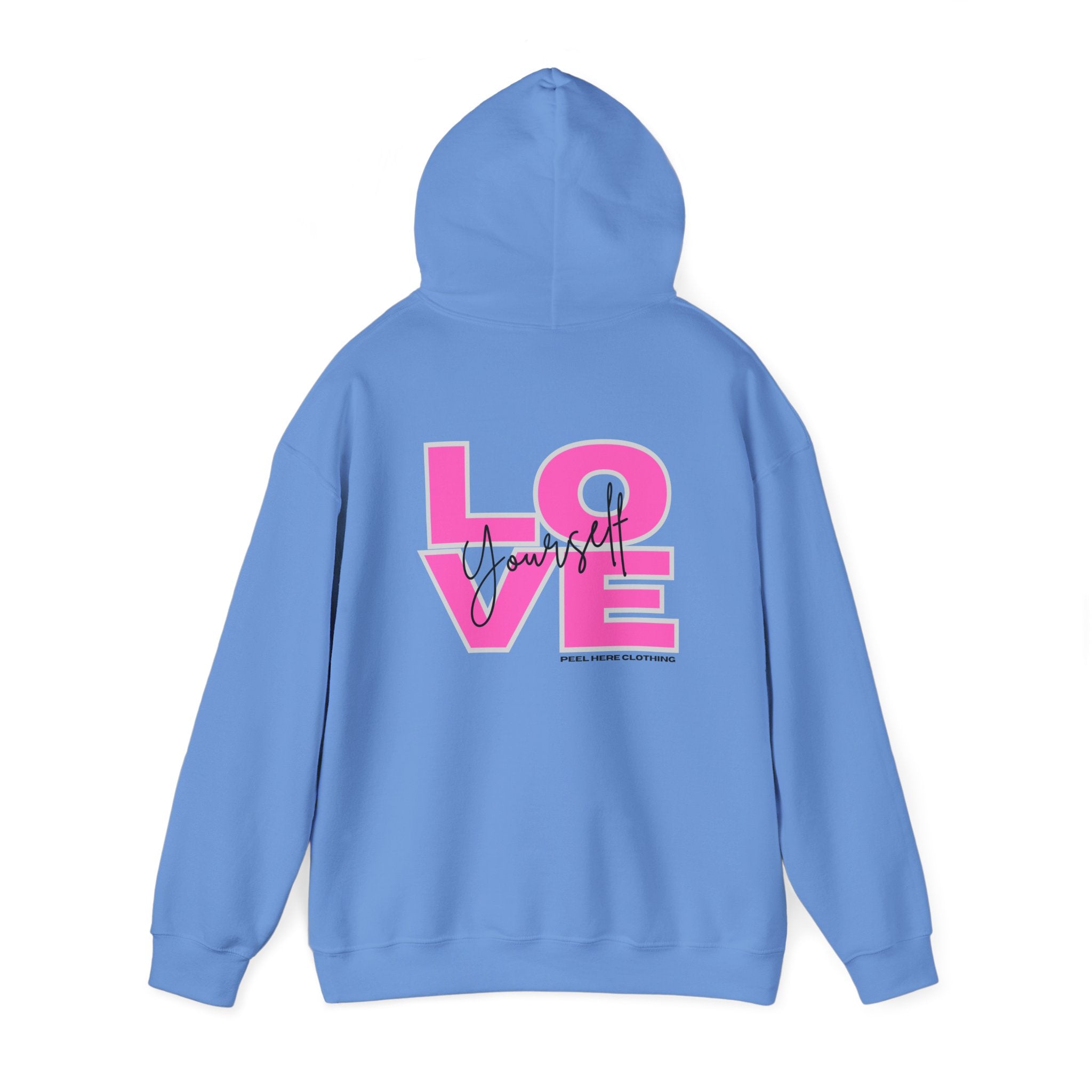 Love Yourself Hooded Sweatshirt (Back)