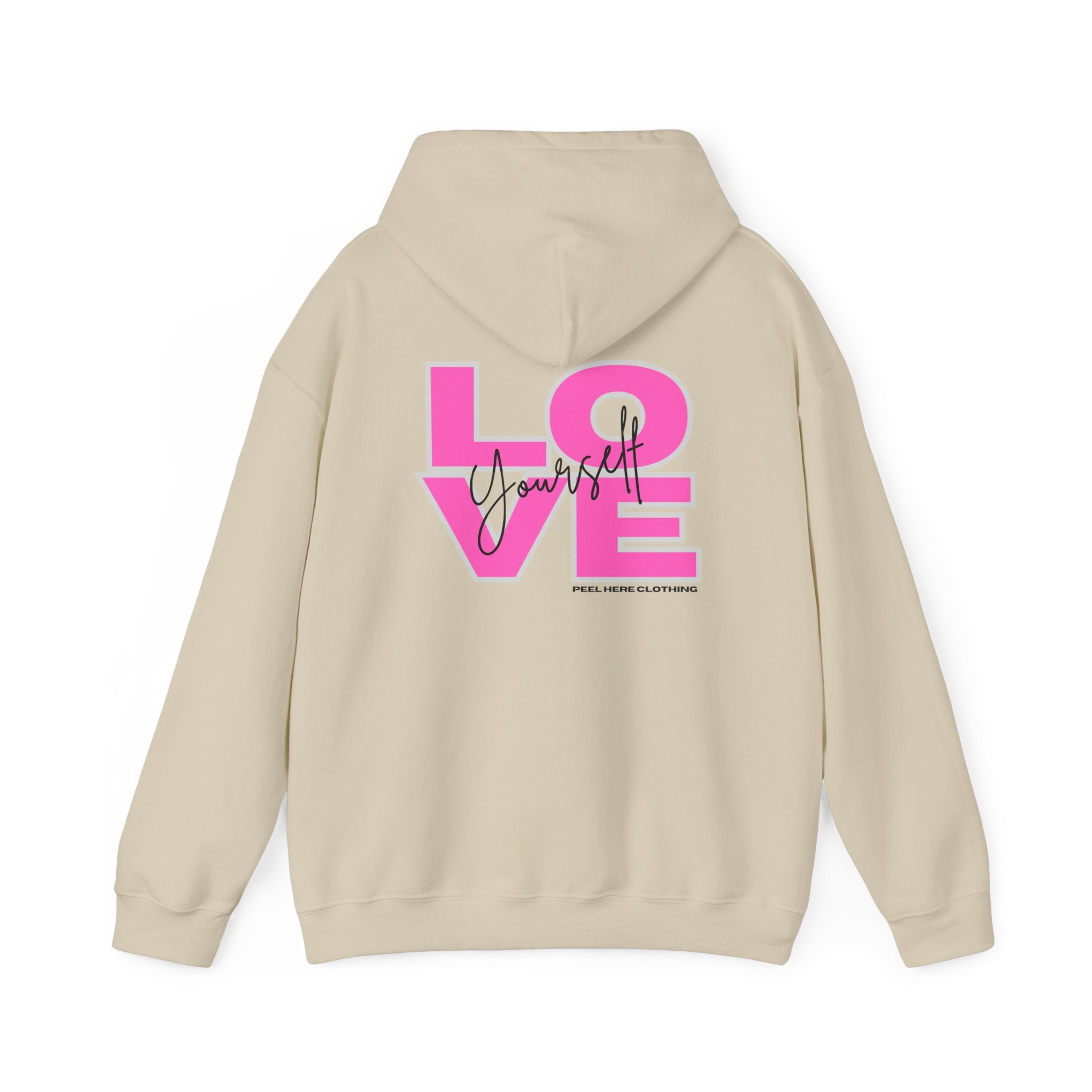 Love Yourself Hooded Sweatshirt (Back)