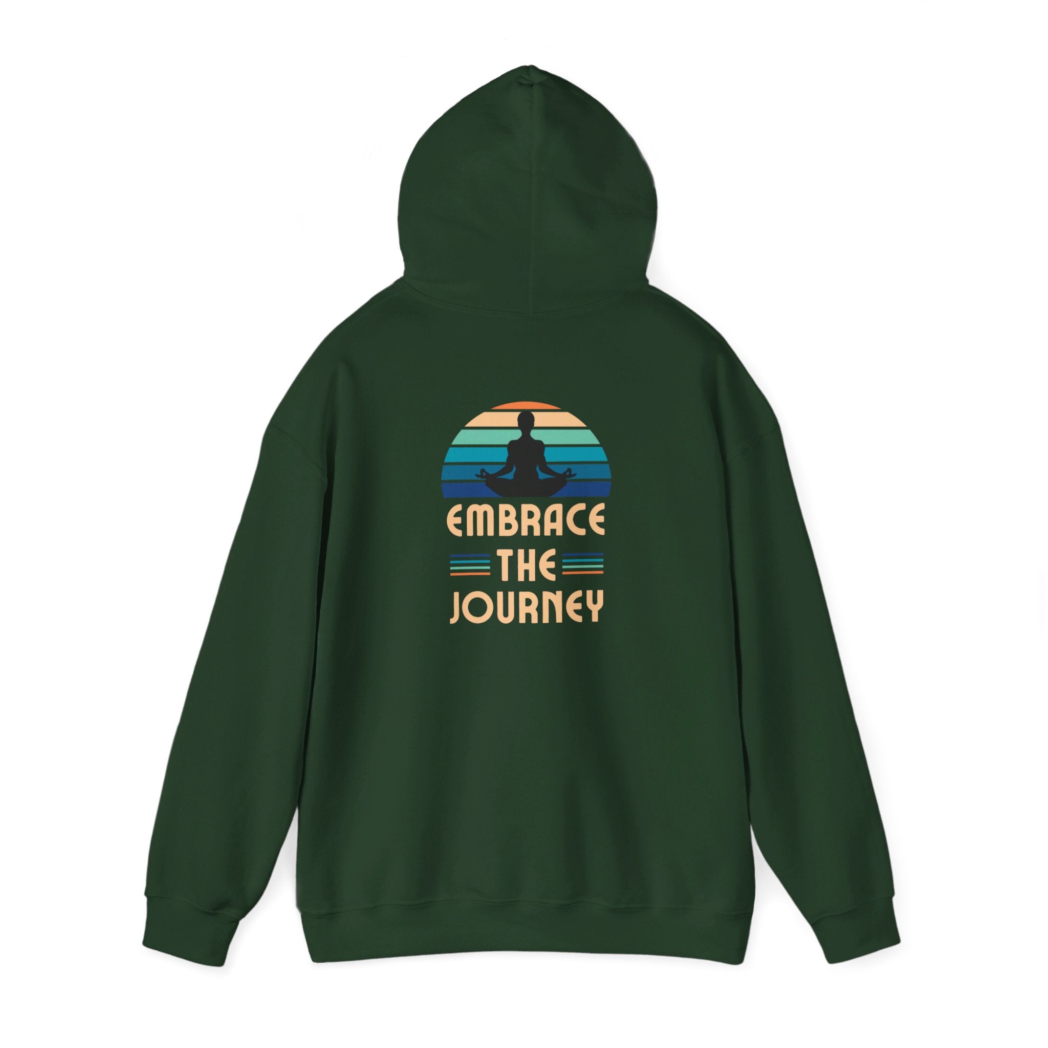 Embrace The Journey  Hooded Sweatshirt