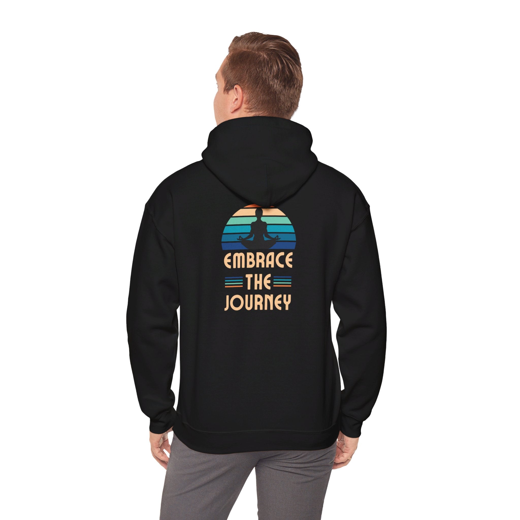 Embrace The Journey  Hooded Sweatshirt