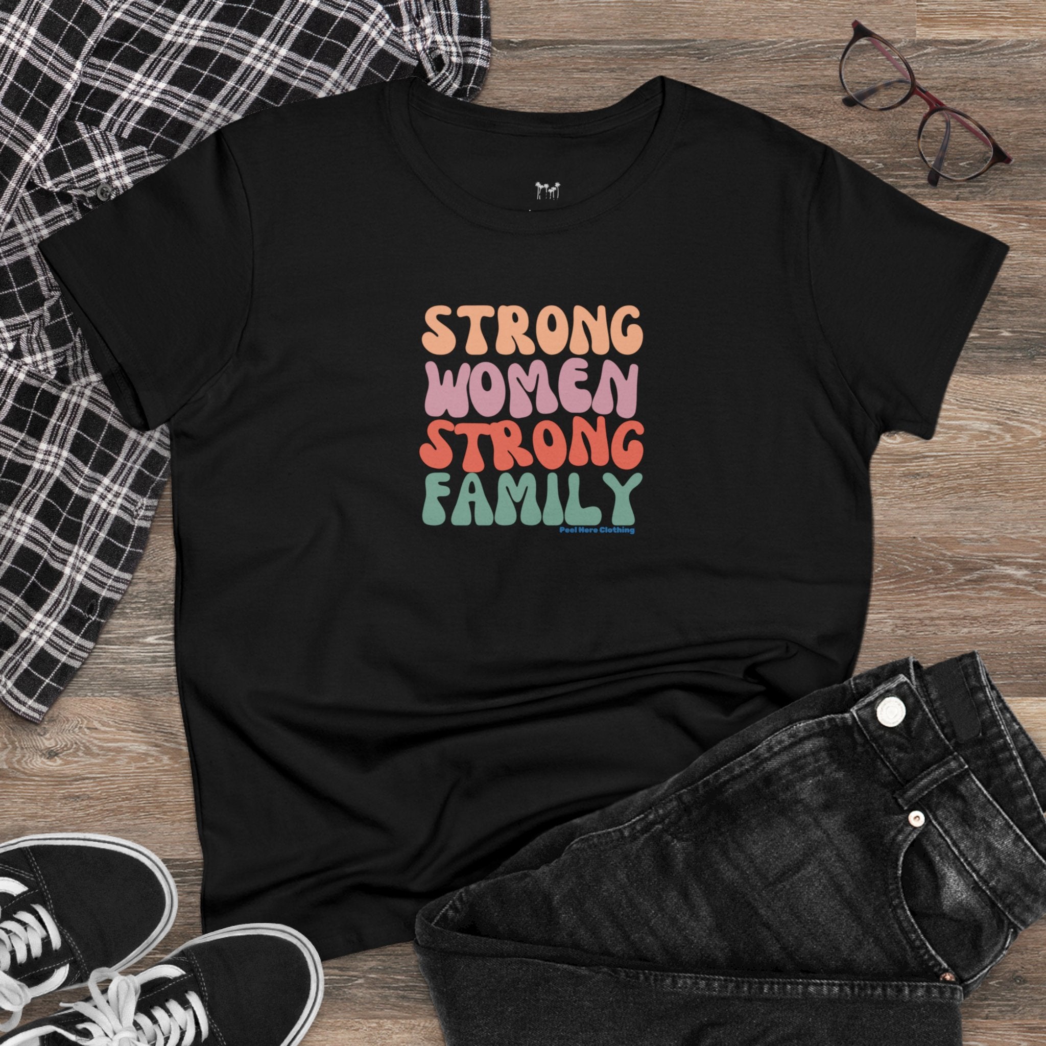 Strong Women Strong Family Midweight Cotton Tee (Front)