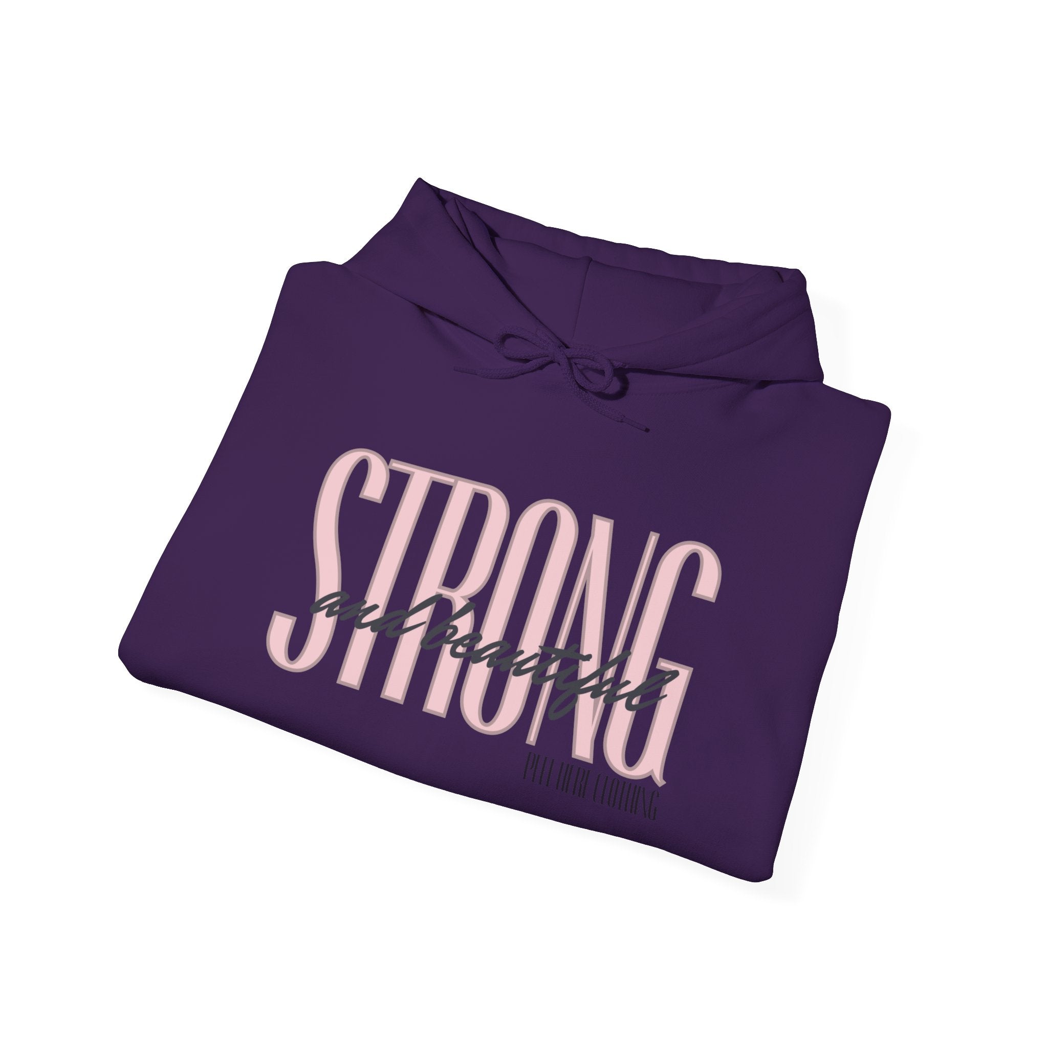 Strong and Beautiful Hooded Sweatshirt