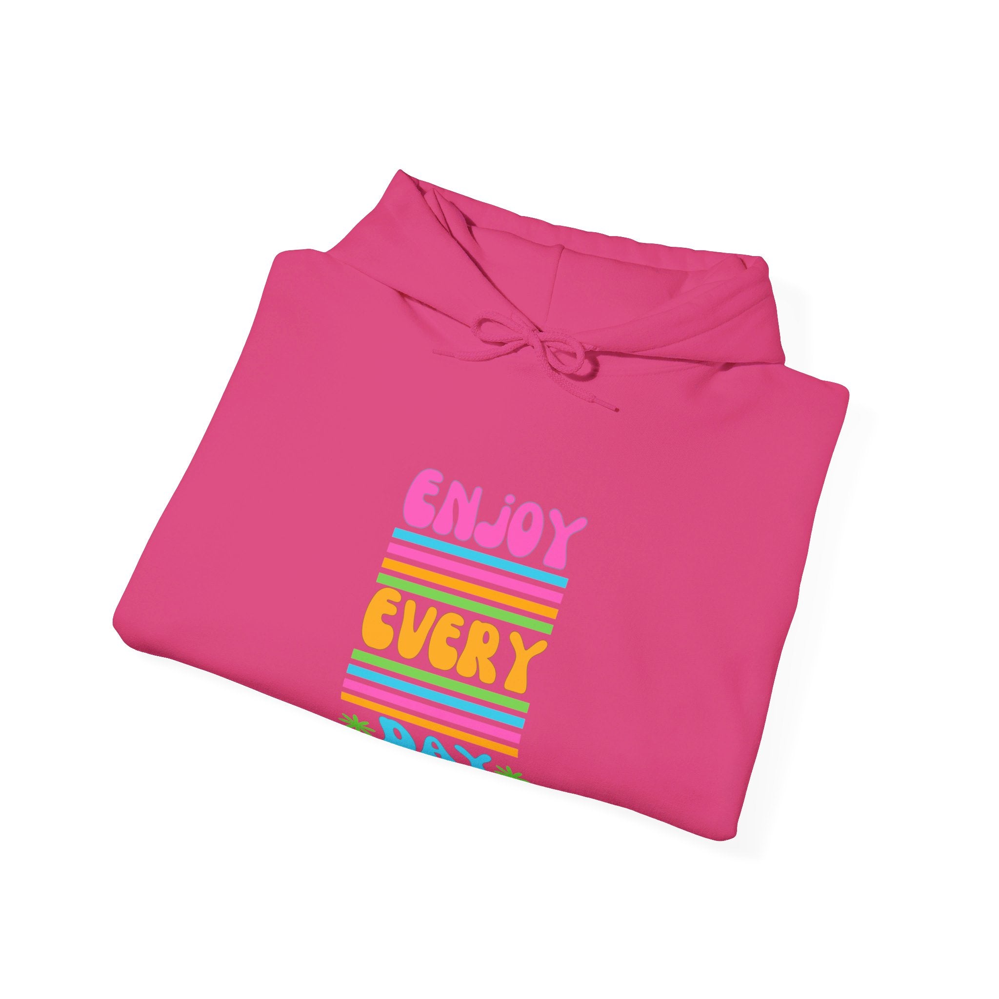 Peel Here Clothings Enjoy Every Day hoodie (Front)