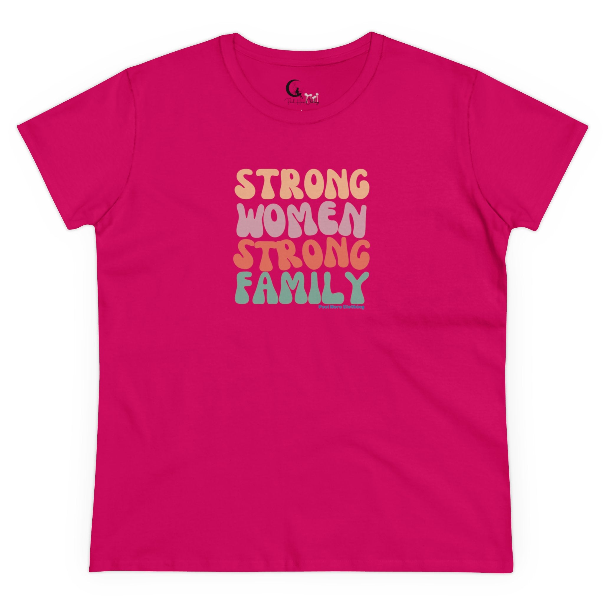 Strong Women Strong Family Midweight Cotton Tee (Front)