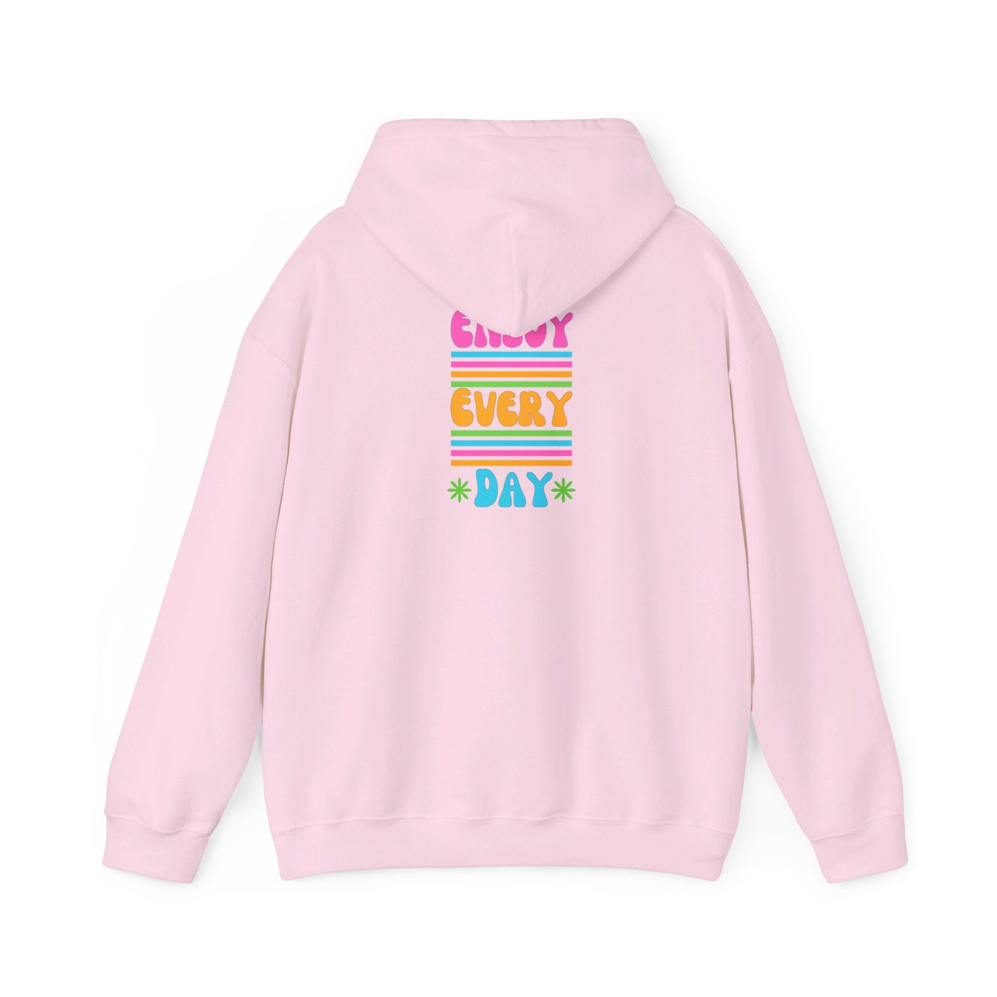 Peel Her Clothings Enjoy Every Day Hoodie (Back)