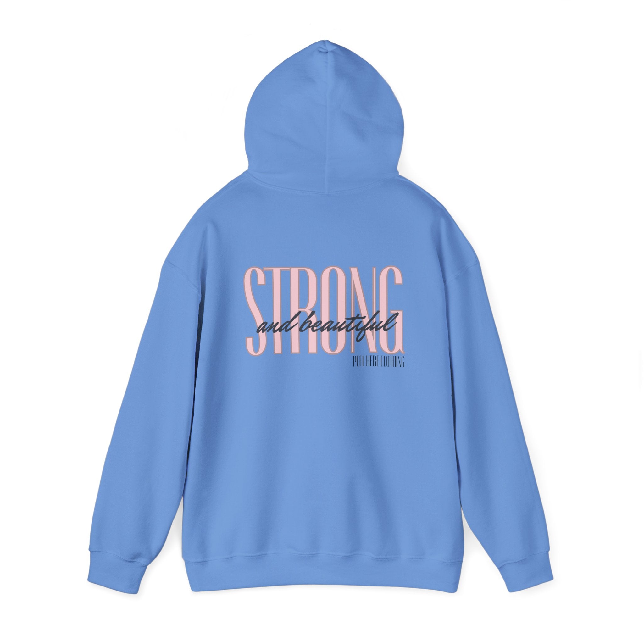 Strong and beautiful Hooded Sweatshirt