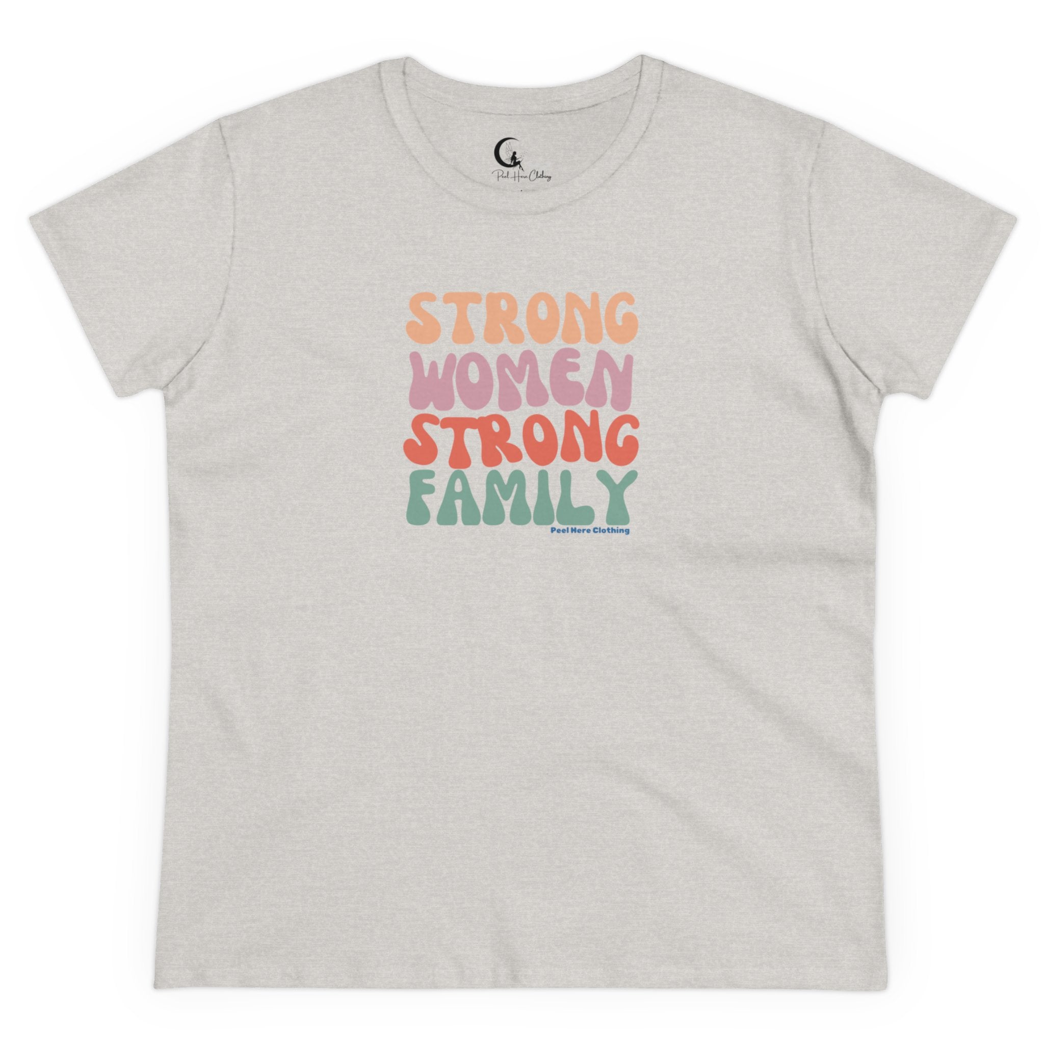 Strong Women Strong Family Midweight Cotton Tee (Front)