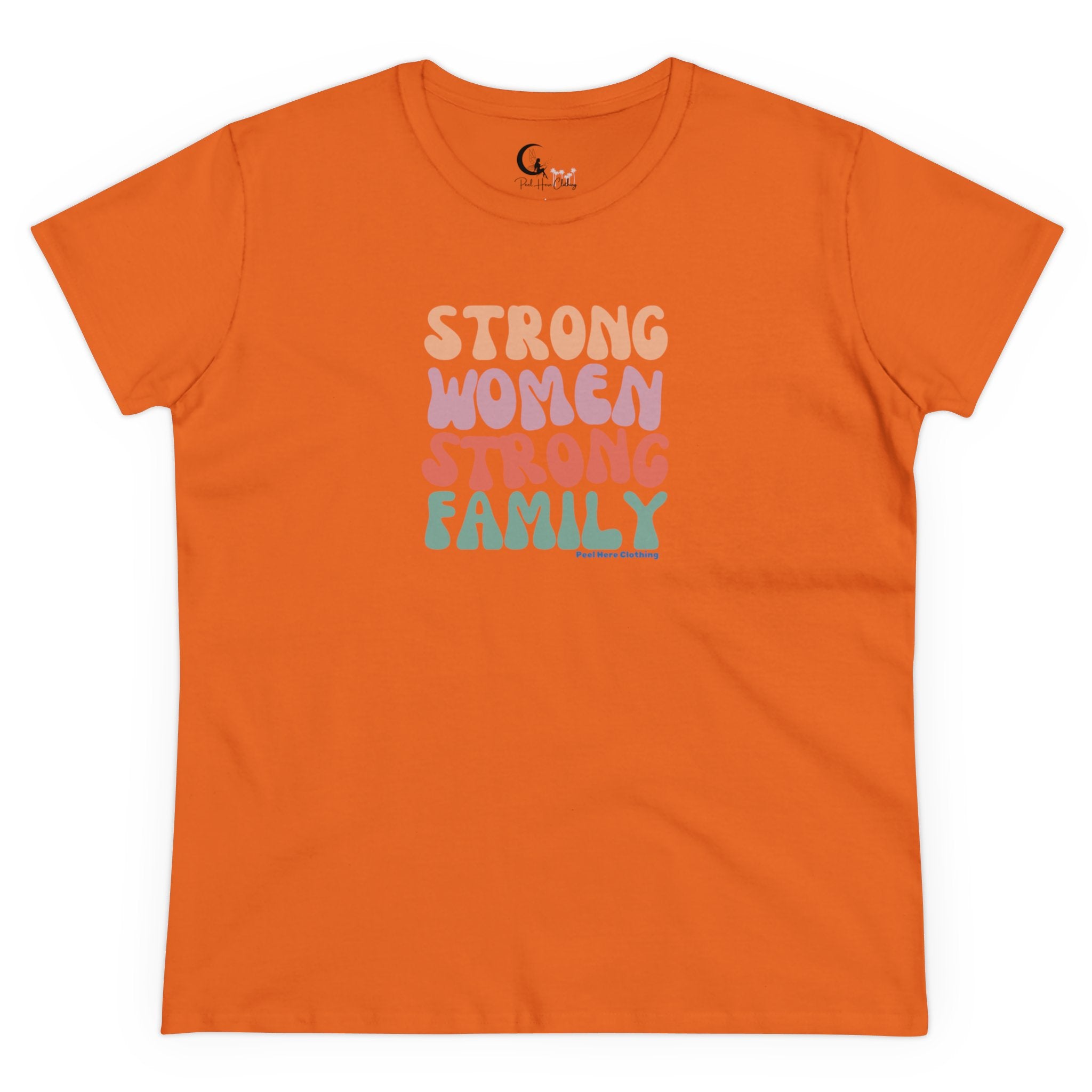 Strong Women Strong Family Midweight Cotton Tee (Front)