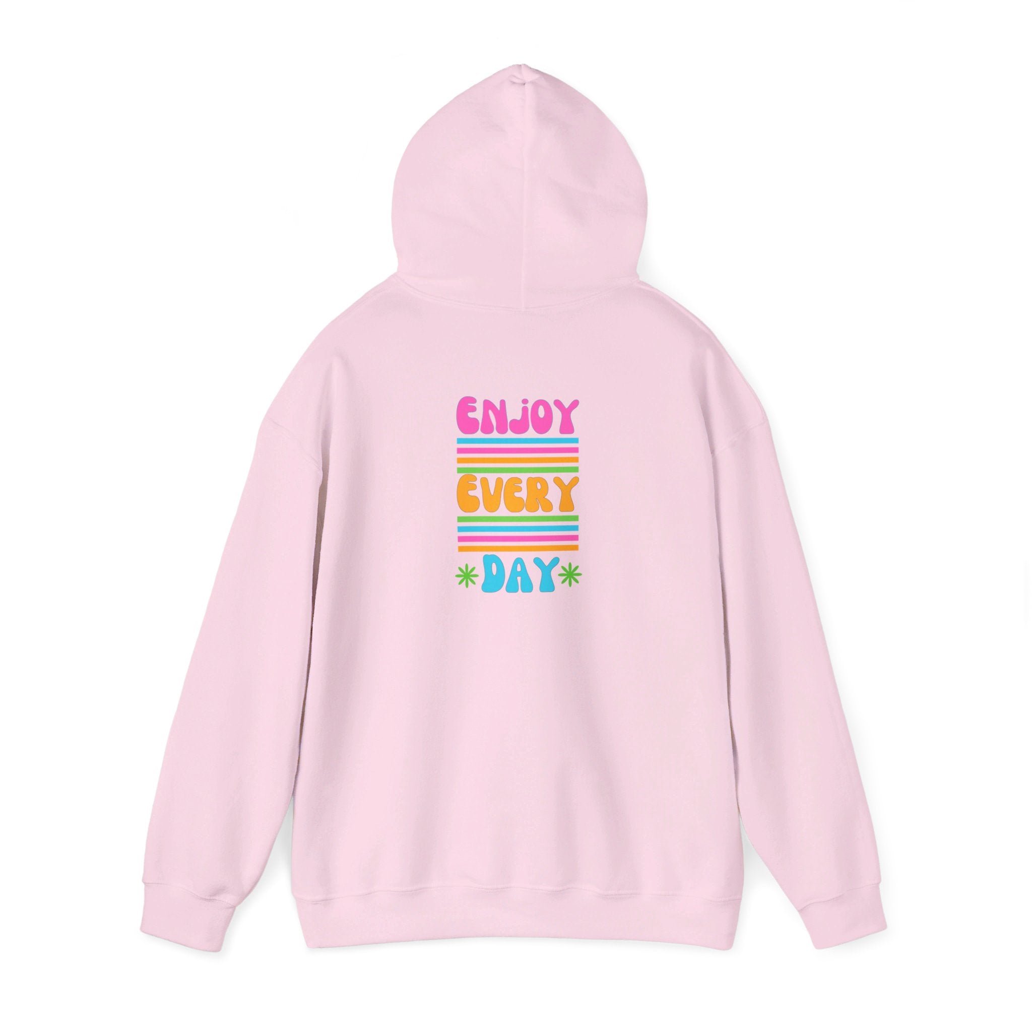 Peel Her Clothings Enjoy Every Day Hoodie (Back)