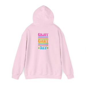 Peel Her Clothings Enjoy Every Day Hoodie (Back)