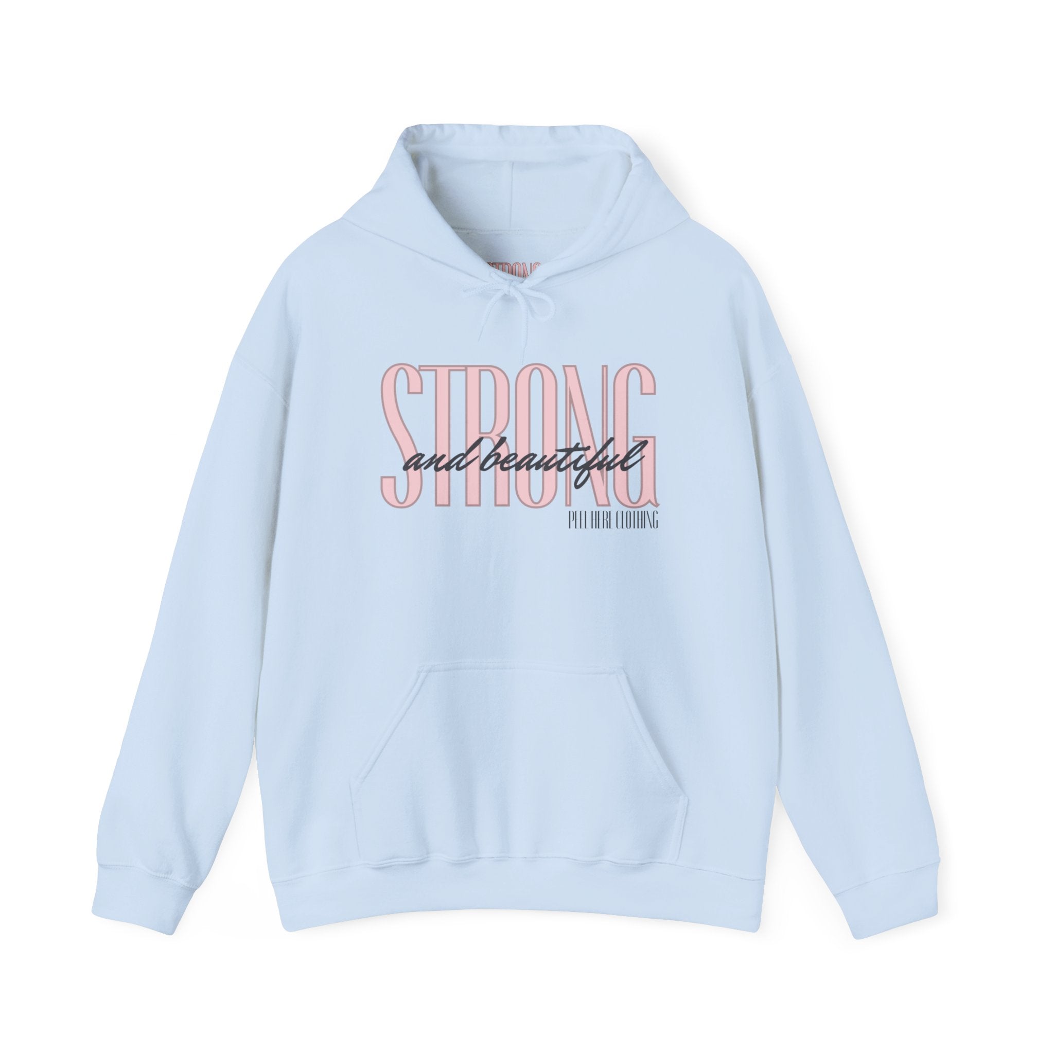 Strong and Beautiful Hooded Sweatshirt