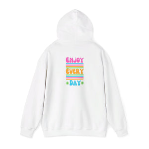 Peel Her Clothings Enjoy Every Day Hoodie (Back)