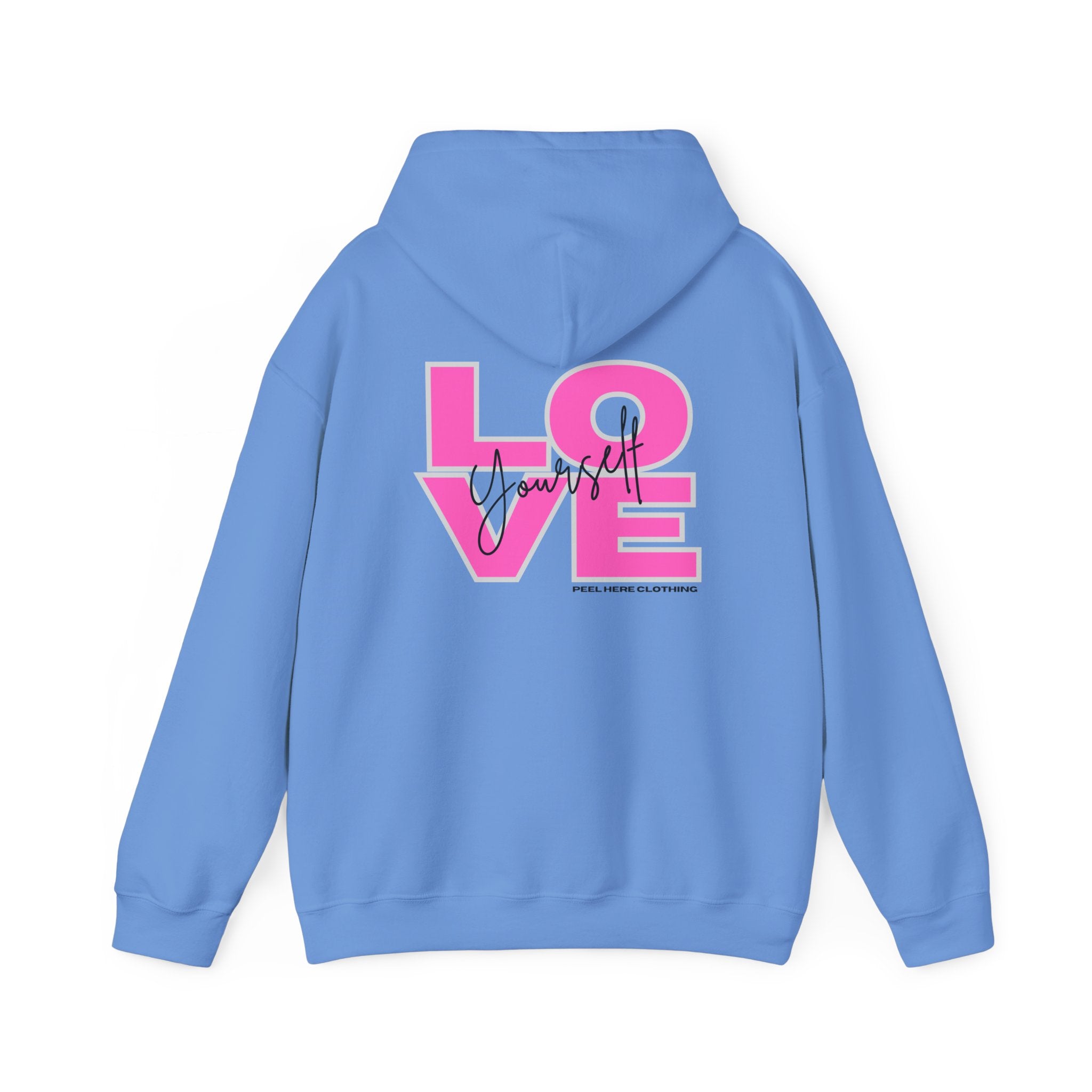 Love Yourself Hooded Sweatshirt (Back)