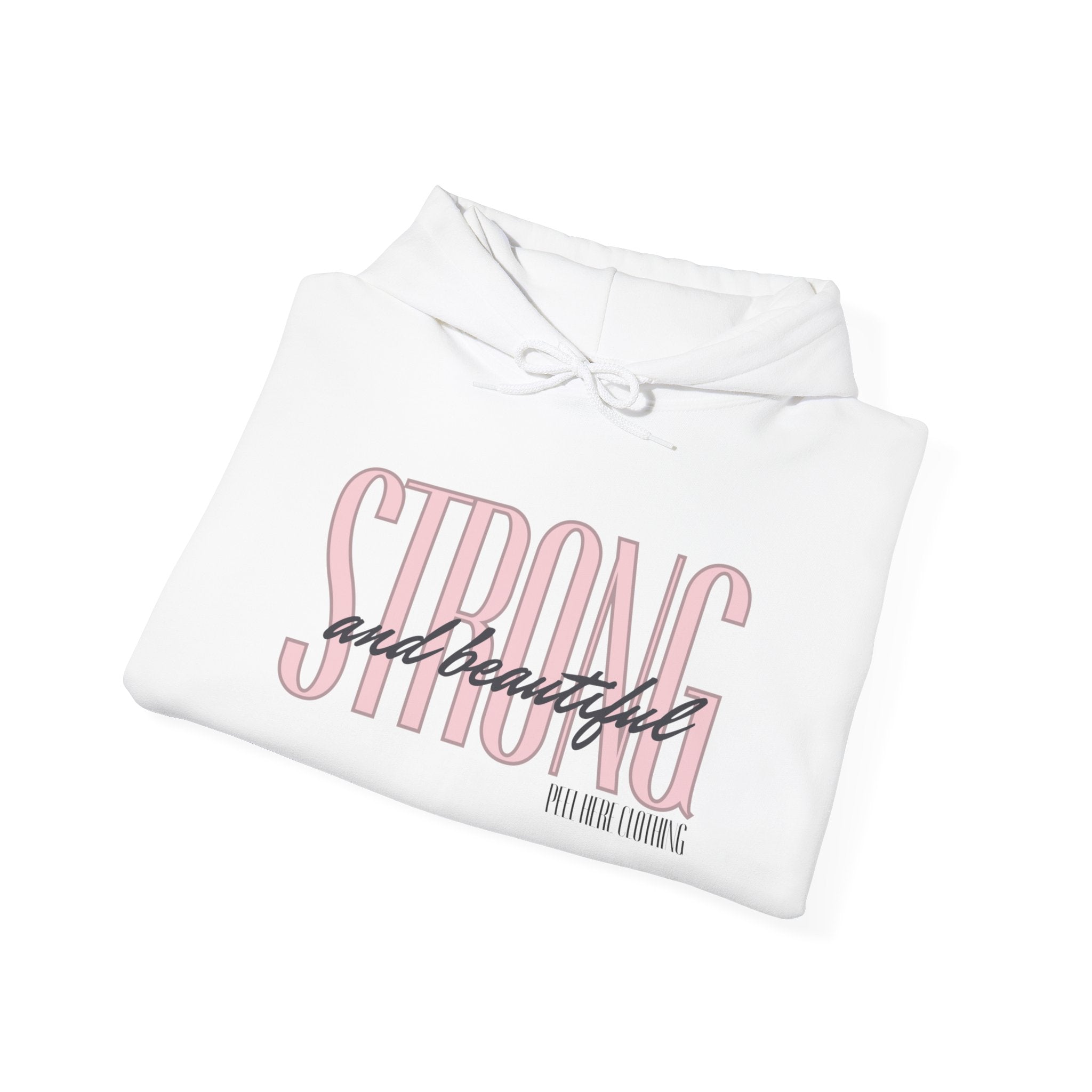 Strong and Beautiful Hooded Sweatshirt