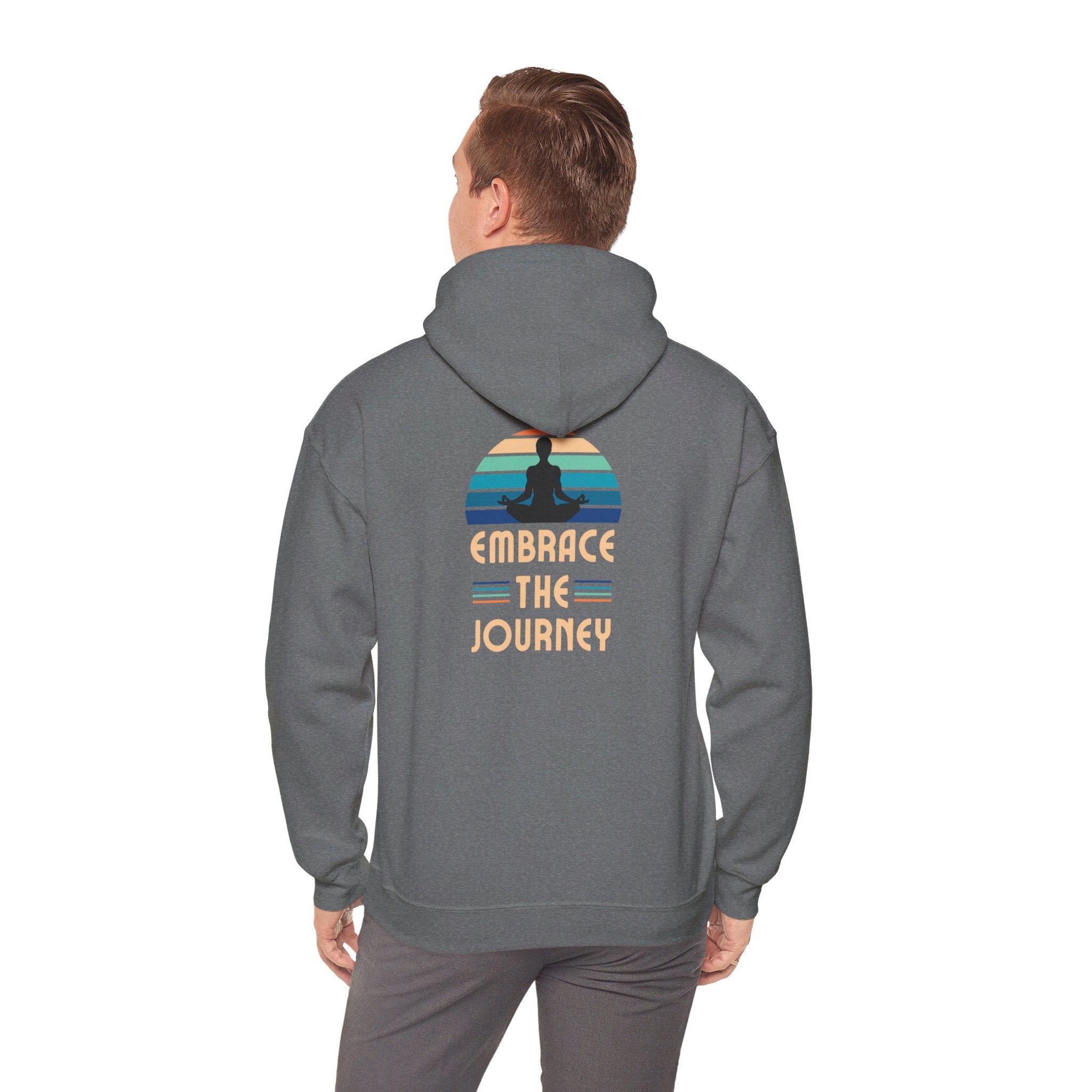 Embrace The Journey  Hooded Sweatshirt