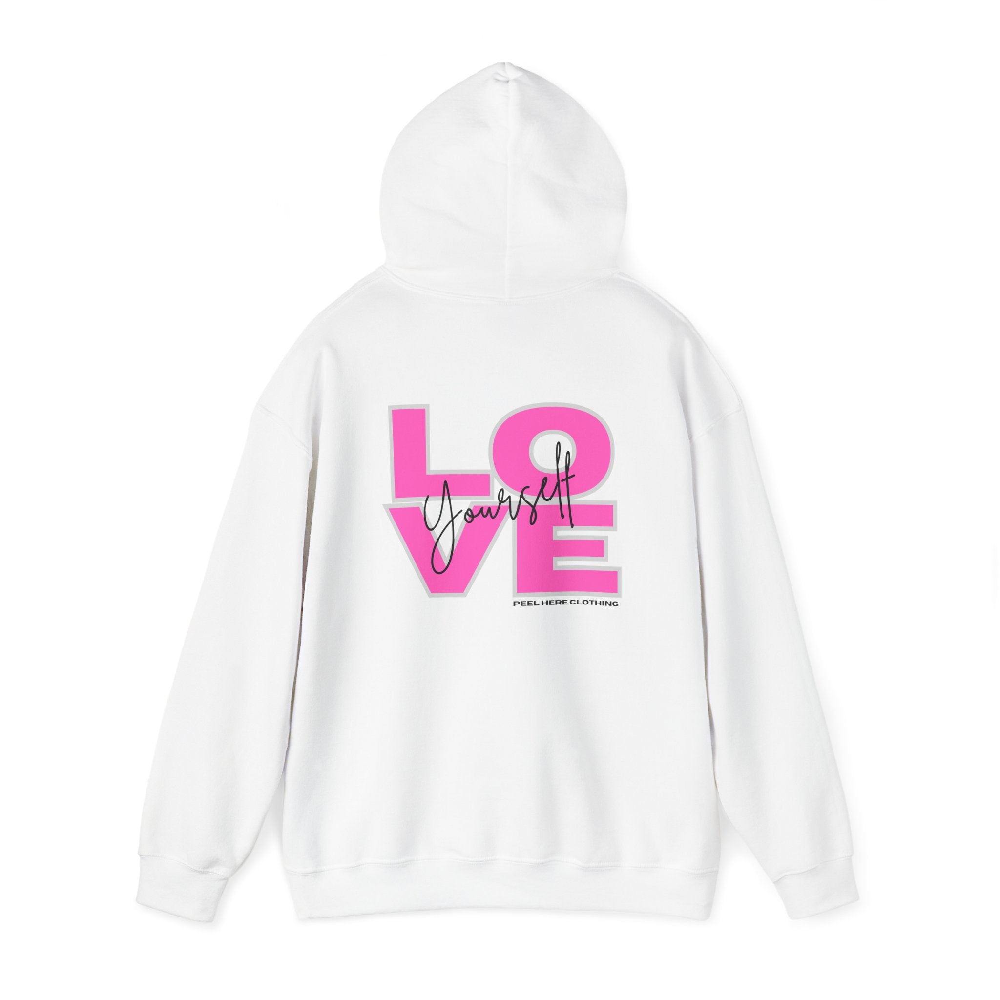 Love Yourself Hooded Sweatshirt (Back)