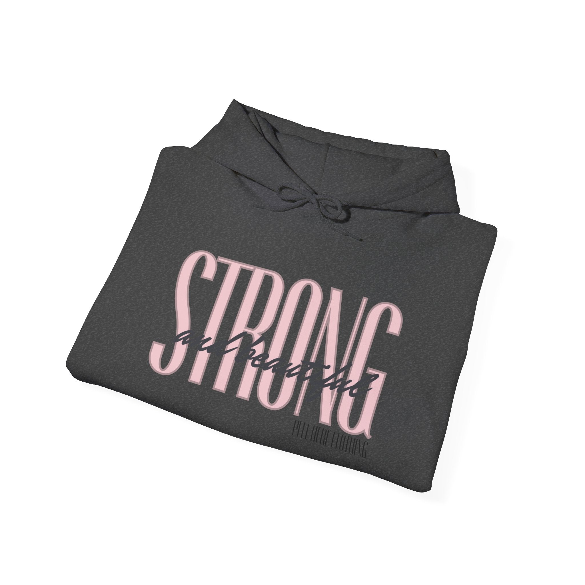 Strong and Beautiful Hooded Sweatshirt