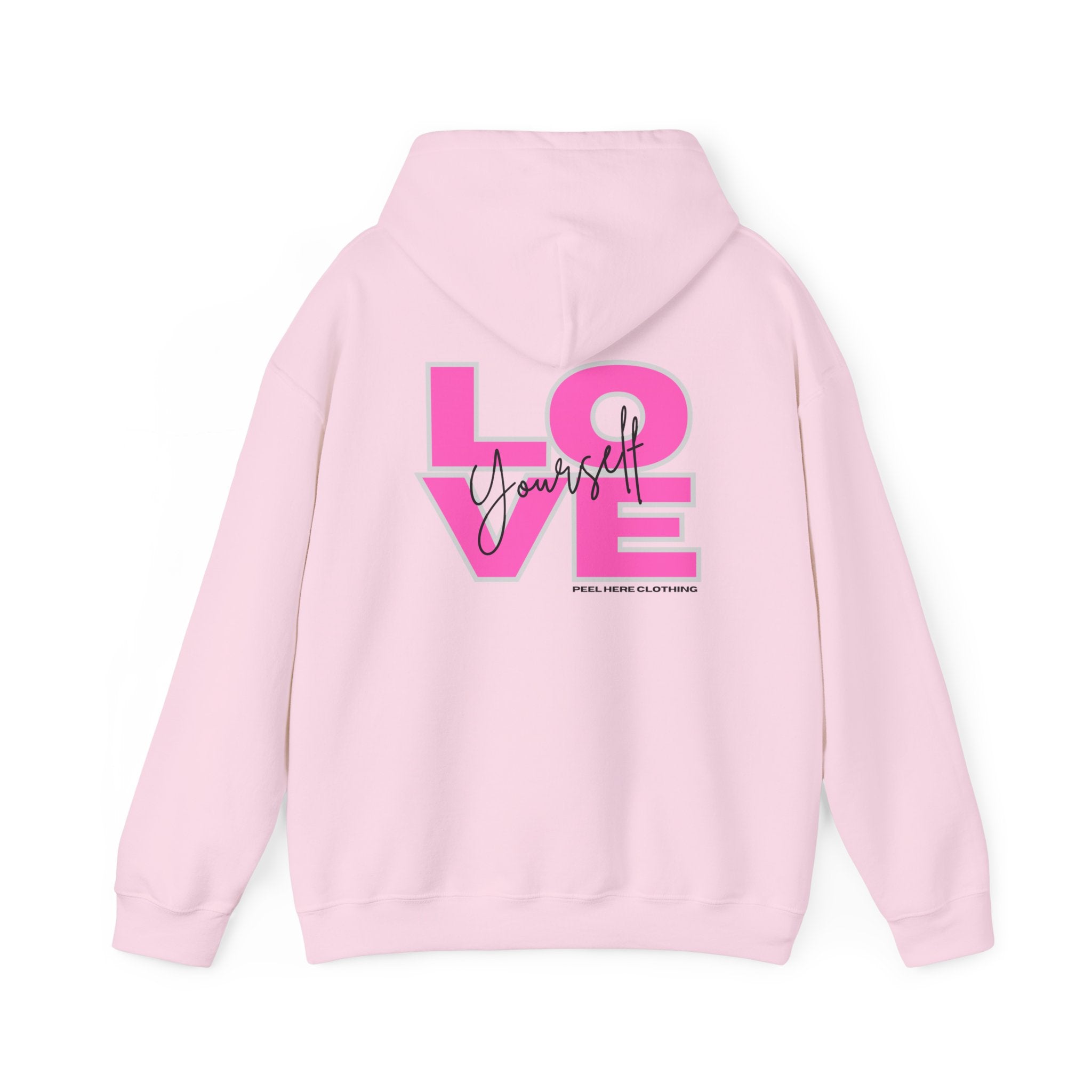 Love Yourself Hooded Sweatshirt (Back)