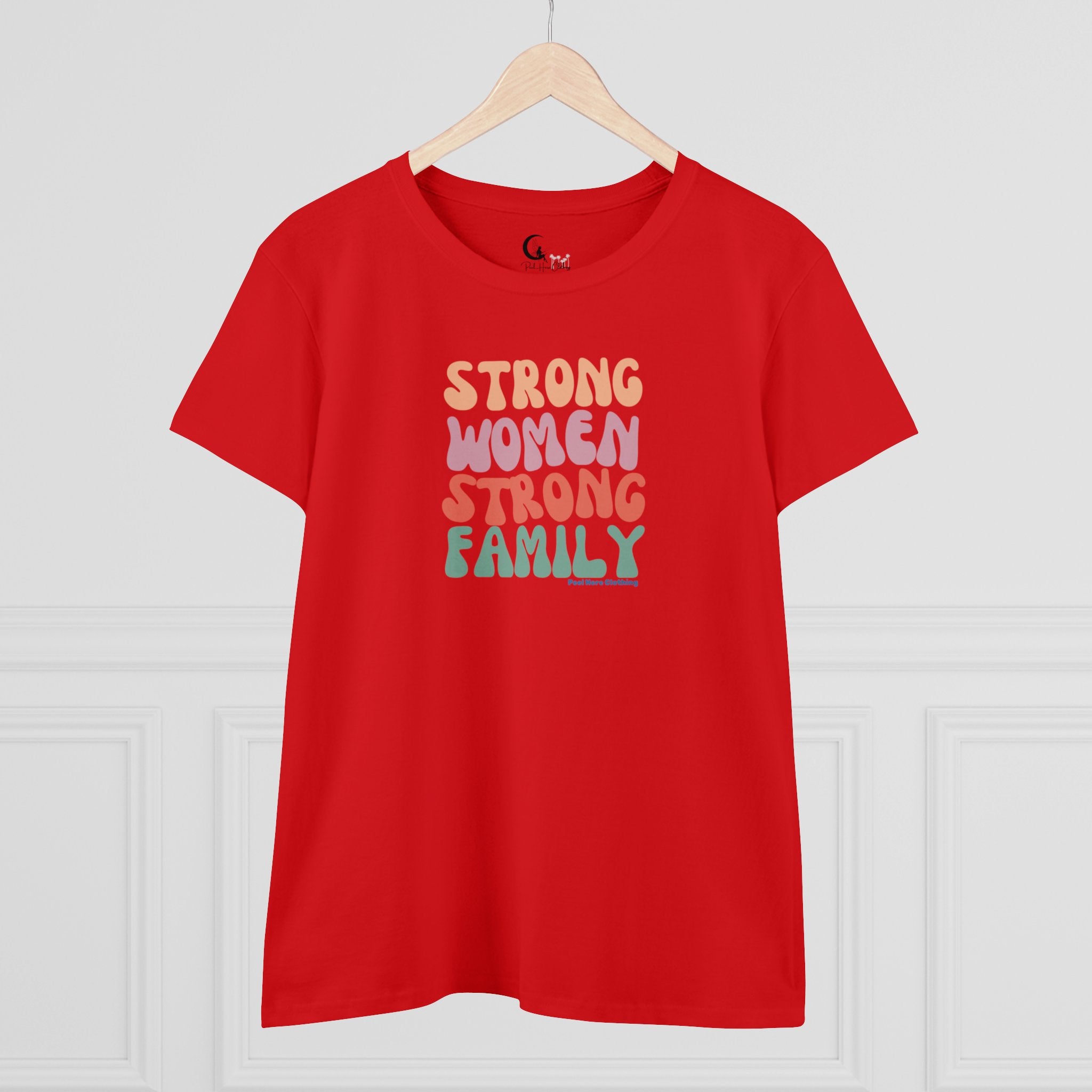 Strong Women Strong Family Midweight Cotton Tee (Front)