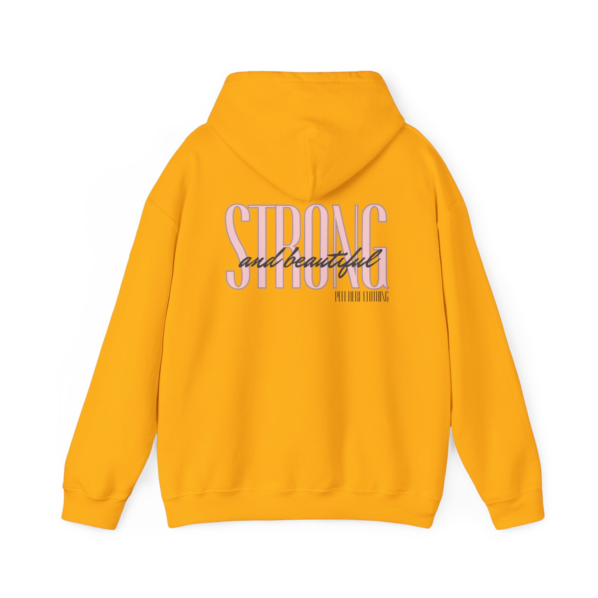 Strong and beautiful Hooded Sweatshirt