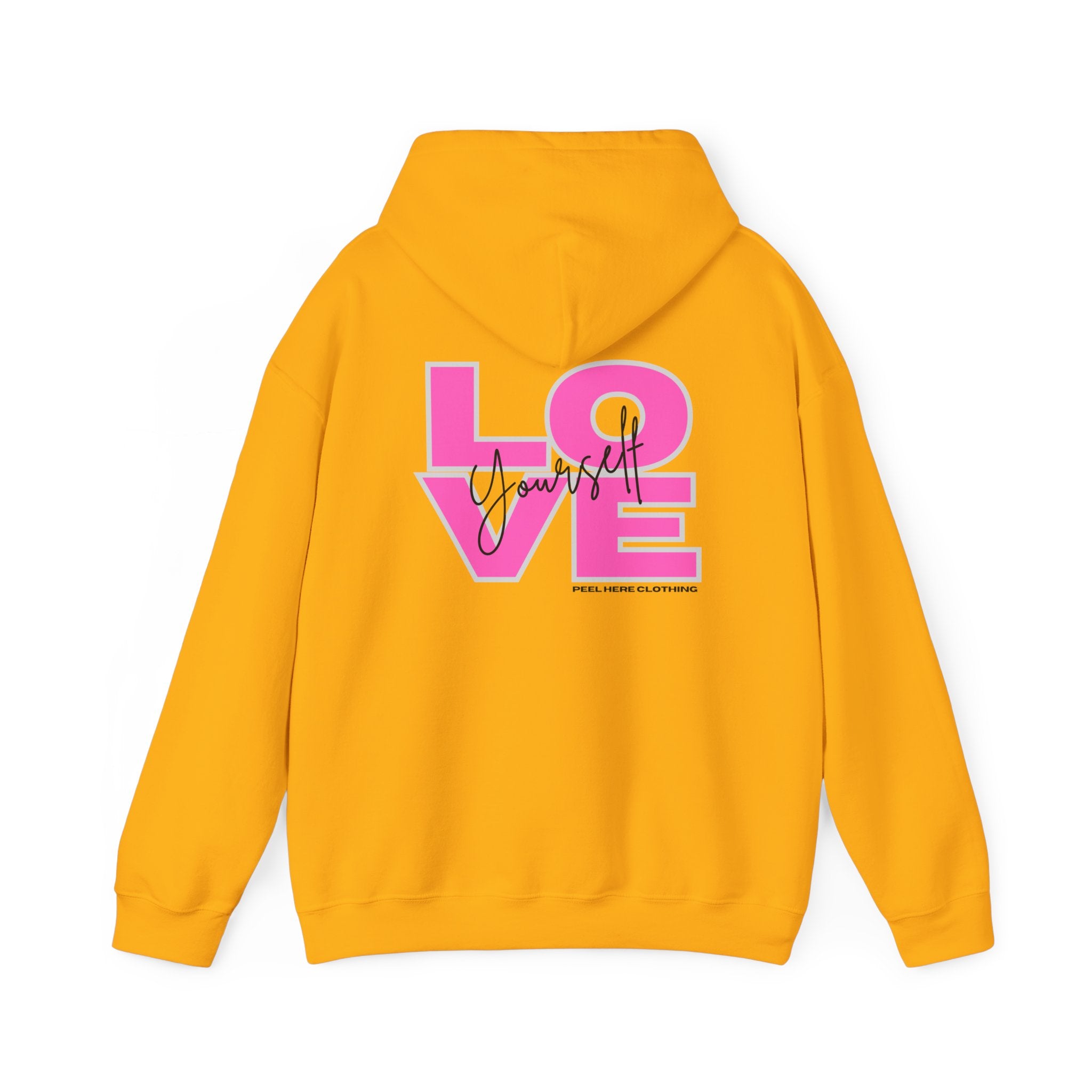 Love Yourself Hooded Sweatshirt (Back)