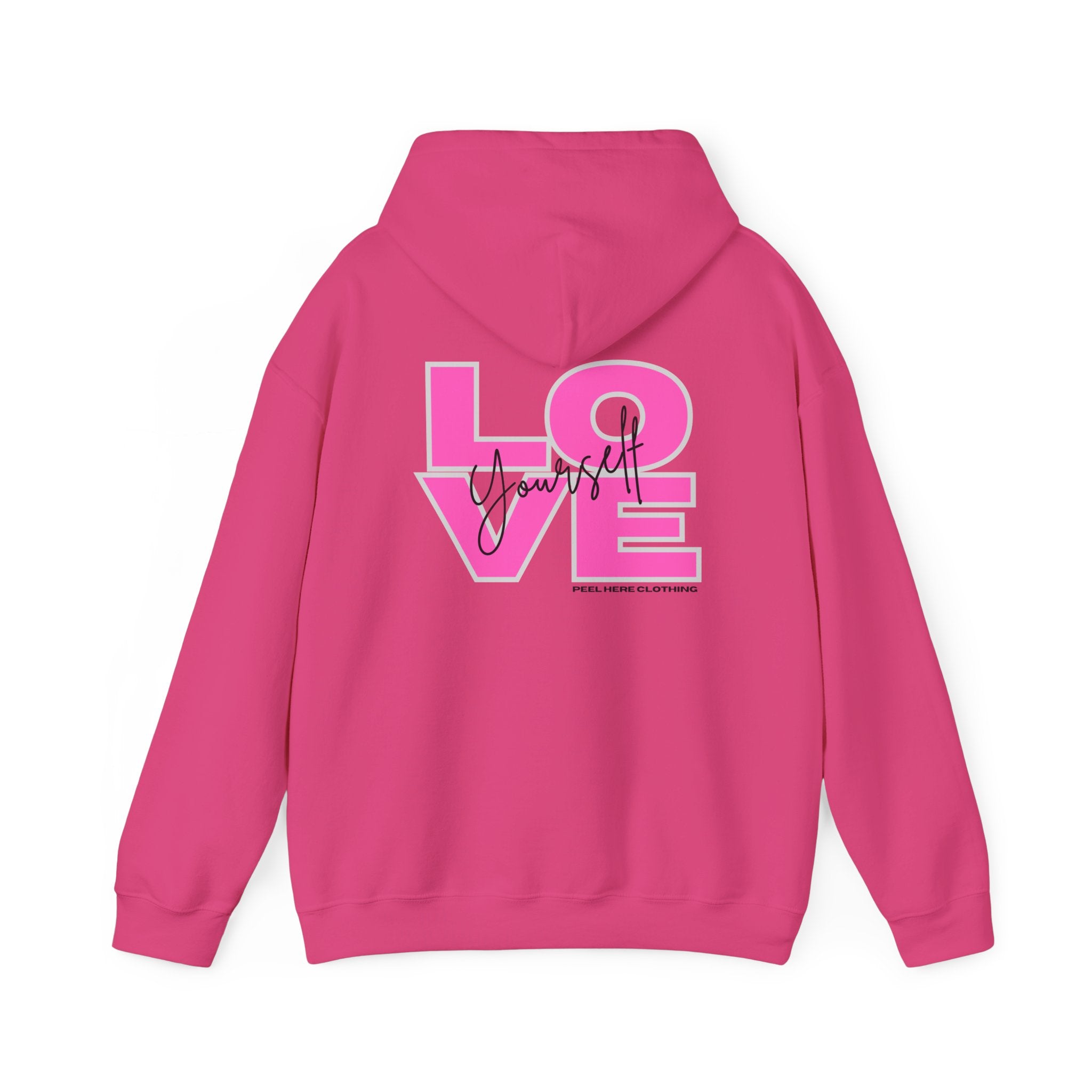 Love Yourself Hooded Sweatshirt (Back)